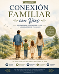 Conexión Familiar con Dios | 30 Días para Fortalecer la Fe y la  Unión Familiar